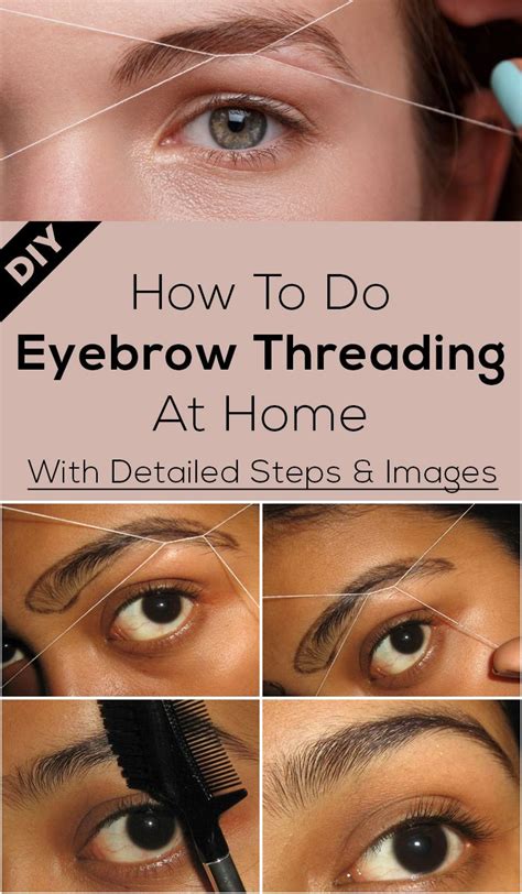 10 Simple And Easy Steps For Perfect Eyebrow Threading At Home How To