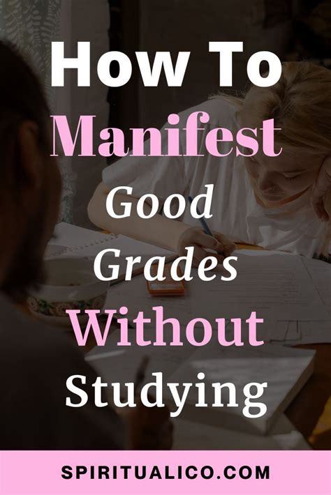 How To Manifest Good Grades Without Studying How To Manifest Good