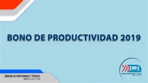 Bono De Productividad 2019 S2metro