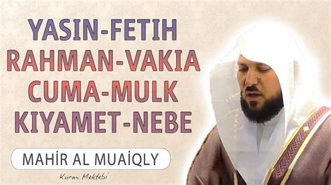 Yasin Fetih Rahman Vakia Cuma Mulk Kıyamet Nebe suresi anlamı dinle