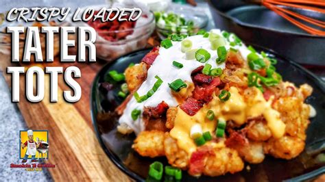 Crispy Loaded Tater Tots Totchos Youtube