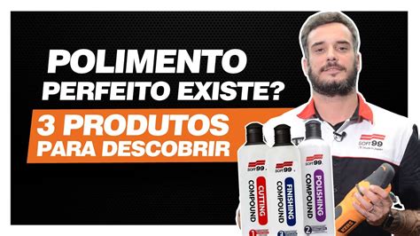 Polimento A Soft Produtos Para Deixar O Carro Brilhando Passo