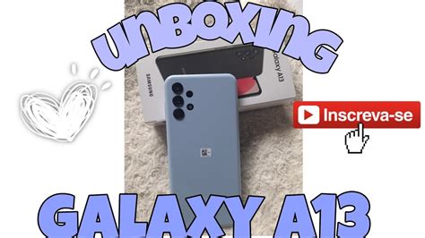 SAMSUNG GALAXY A13 128GB UNBOXING PRIMEIRAS IMPRESSÕES celular