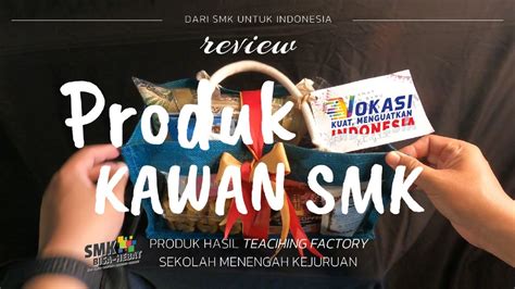 Produk Kawan Sekolah Menengah Kejuruan Smk Youtube