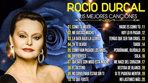 Lo Mejor De Lo Mejor Exitos De Rocio Durcal 40 Grandes Éxitos De