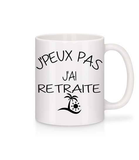 JPeux Pas J Ai Retraite Mug en céramique blanc Shirtinator