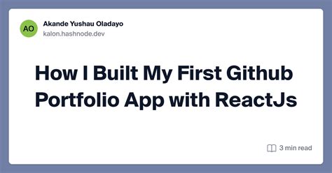 How I Built My First Github Portfolio App With Reactjs