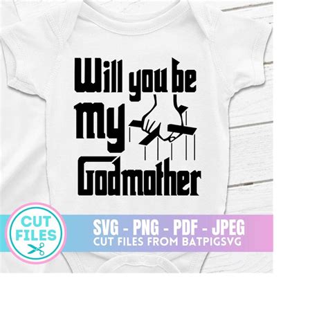 Will You Be My Godmother Svg The Godmother Svg Godmother Inspire