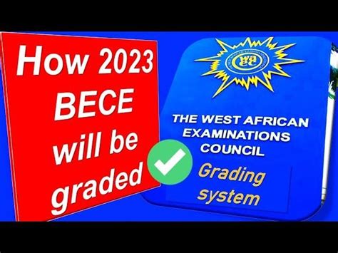 Bece 2023 Grading System Confirmed Waec Grading System