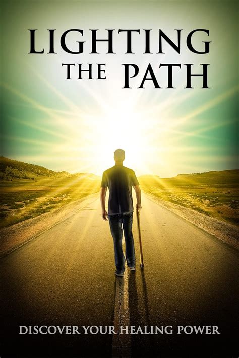 Lighting The Path Discover Your Healing Power Kindle Edition By