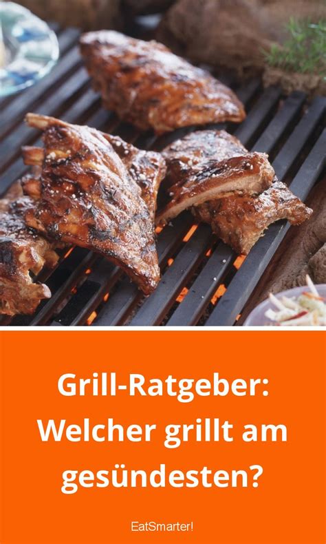 Grill Ratgeber Gasgrill Elektrogrill Oder Holzkohlegrill Eat Smarter