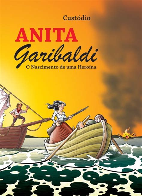 Anita Garibaldi História Resumida - HISTÓRIA E ENSINO SEM FRONTEIRAS: ANITA GARIBALDI: A REPRESENTAÇÃO ...