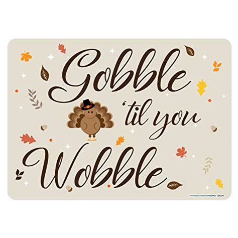 Signways, Gobble Till You Wobble SignHigh Quality Reflective Aluminum, Made in the USA – Signs ...