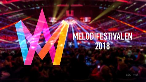 Sweden Svt Reveals Melodifestivalen 2018 Participants Escplus