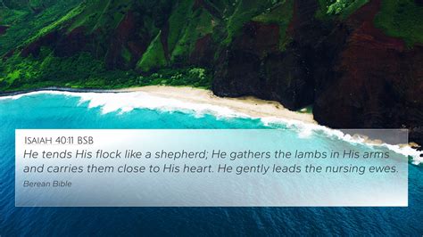 Isaiah 40:11 BSB 4K Wallpaper - He tends His flock like a shepherd; He