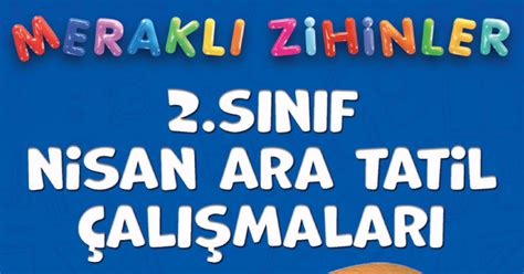 S N F Merakl Zihinler Nisan Ara Tatil Al Malar Meb Ders