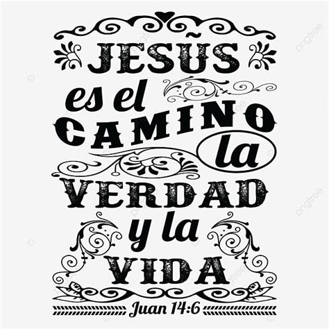 Jesus Es El Camino La Verdad Y Vida Tshirt Png Dibujos Camiseta