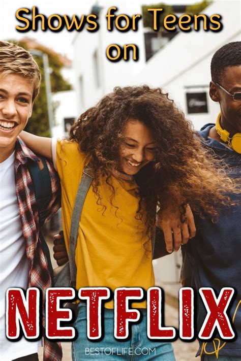 Best Netflix Series for Teens - The Best of Life