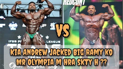 Kia Andrew Jacked Big Ramy Ko Mr Olympia M Hra Skty H Ll Can Andrew