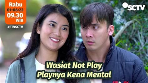 Ftv Wasiat Not Play Play Kena Mental Daftar Pemain Sinopsis Dan Link