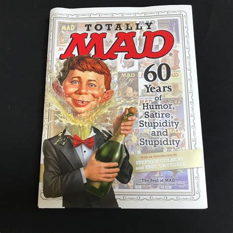 Totally Mad 60 Years Of Humor Satire Stupidity And Stupidity