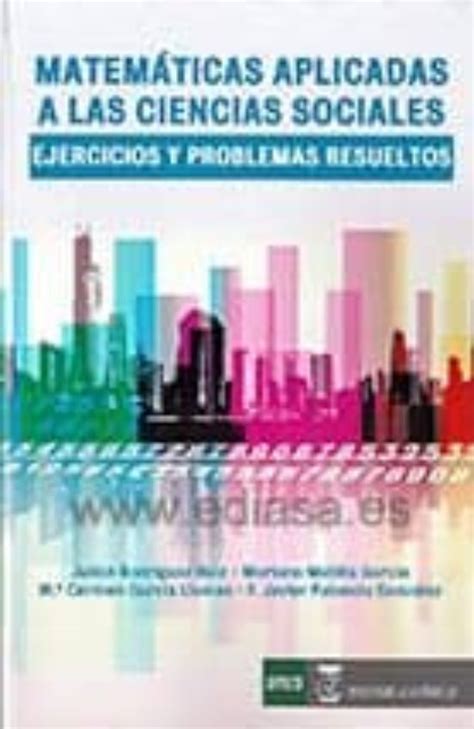 Matematicas Aplicadas A Las Ciencias Sociales Ejercicios Y Problemas Resueltos Vvaa Casa