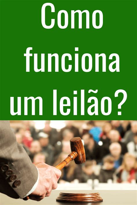 O Que Significa Leilão - Como Funciona Um Leilão? Entenda Tudo Sobre Eles no Pin | Leilão ...
