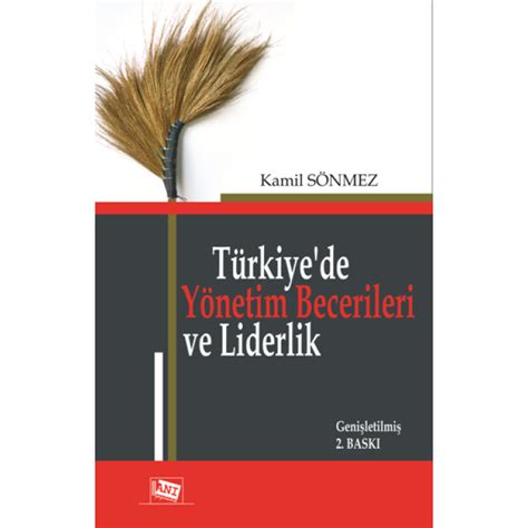 9786051701813 Türkiye de Yönetim Becerileri Ve Liderlik Kamil Sönmez