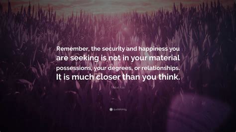 Mabel Katz Quote: “Remember, the security and happiness you are seeking