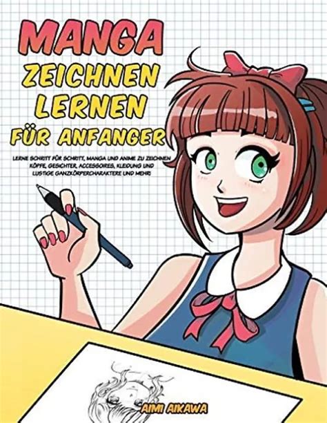 MANGA ZEICHNEN LERNEN für Anfänger Lerne Schritt für Schritt Manga