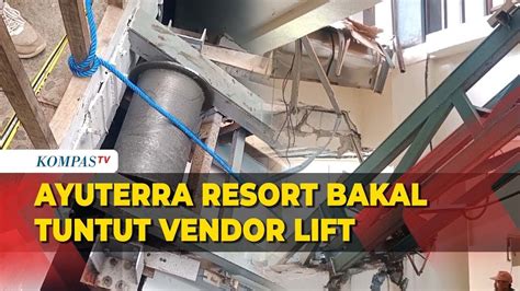 Geger Tragedi Lift Jatuh Di Ayuterra Resort Bali Pihaknya Bakal Tuntut