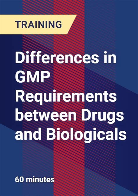 Differences In GMP Requirements Between Drugs And Biologicals