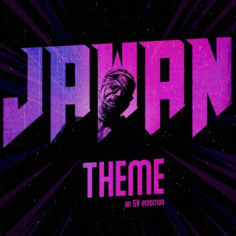 Jawan Theme Synthwav3 Edition Sv Rendition Ep By Suraj Verma Spotify