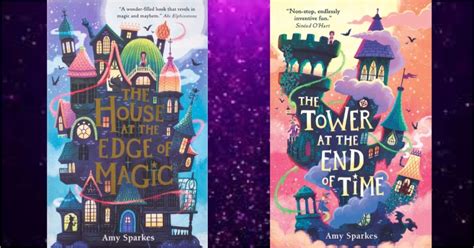 The House At The Edge Of Magic And The Tower At The End Of Time By Amy