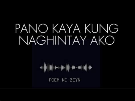 PANO KAYA KUNG NAGHINTAY AKO Spoken Word Poetry Ni Zeyn YouTube