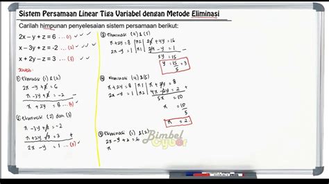 mengerjakan sistem persamaan linear tiga variabel  metode