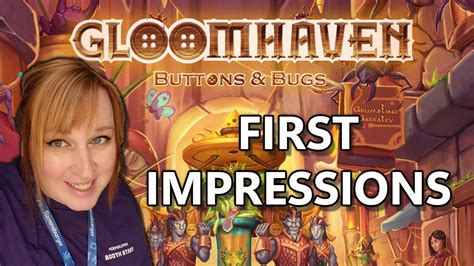 Gloomhaven Buttons And Bugs Impressions YouTube