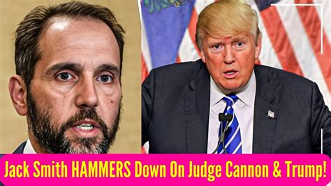 Jack Smith HAMMERS Down On Judge Cannon Trump Trump FREAKS OUT