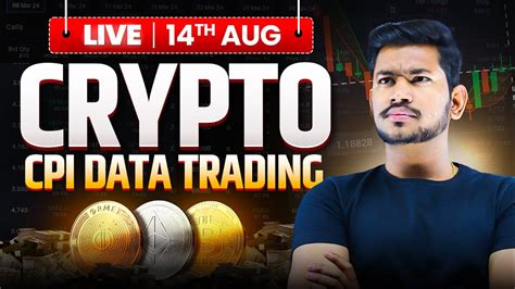 Cpi Data Live Crypto Trading Btc Eth And Alt Coins Aug