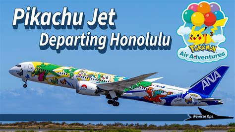 Ana Pikachu Jet Dreamliner Departing Honolulu Pok Mon Air