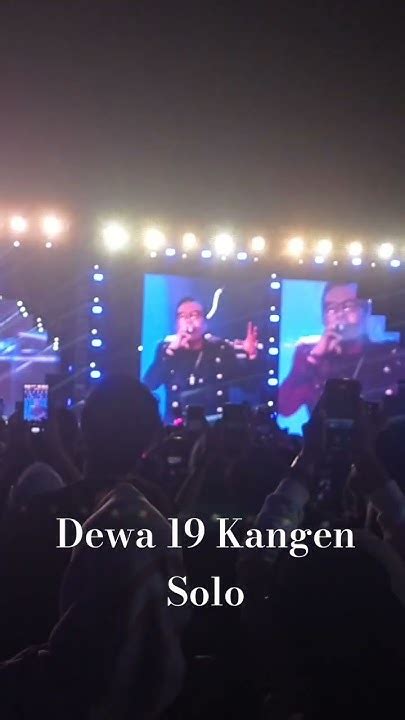 Dewa 19 Ft Ari Lasso Kangen Konser All Star Stadion Manahan Solo