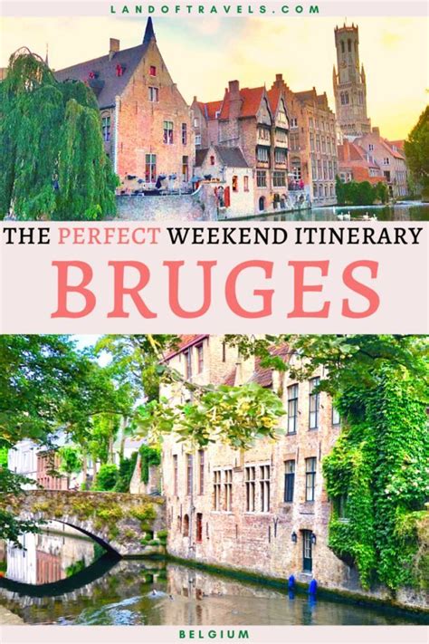 Two Days In Bruges Belgium A Comprehensive Guide Land Of Travels Europe Destinations