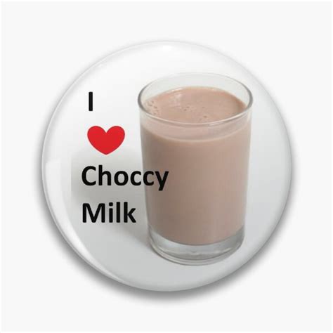 "I love Choccy Milk - Choccy milk meme" Pin for Sale by freshmemes ...