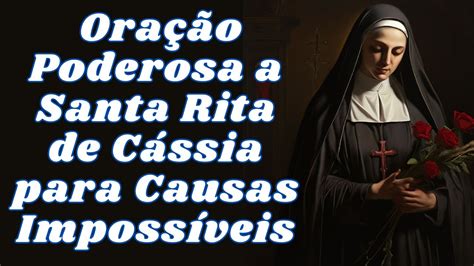 Ora O Poderosa A Santa Rita De C Ssia Para Causas Imposs Veis