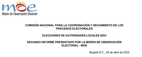 Segundo Informe De Observaci N Electoral Presentado Por La Moe En La