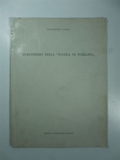 Europeismo Della Scuola Di Posillipo By Raffaello Causa 1971