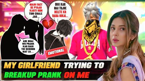 My Girlfriend Trying To Breakup Prank On Me 🤣 Gone Emotional 🥺 Garena Freefire 💔 Youtube