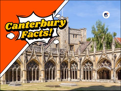 16 Fascinating Canterbury Facts: the Truly Timeless Paradise