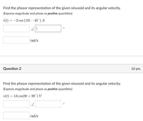 Solved Find The Phasor Representation Of The Given Sinusoid Chegg