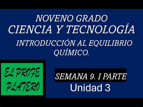 SEMANA 9 NOVENO GRADO CIENCIA Y TECNOLOGÍA INTRODUCCIÓN AL